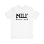 MILF “Man I Love Fitness” T-Shirt