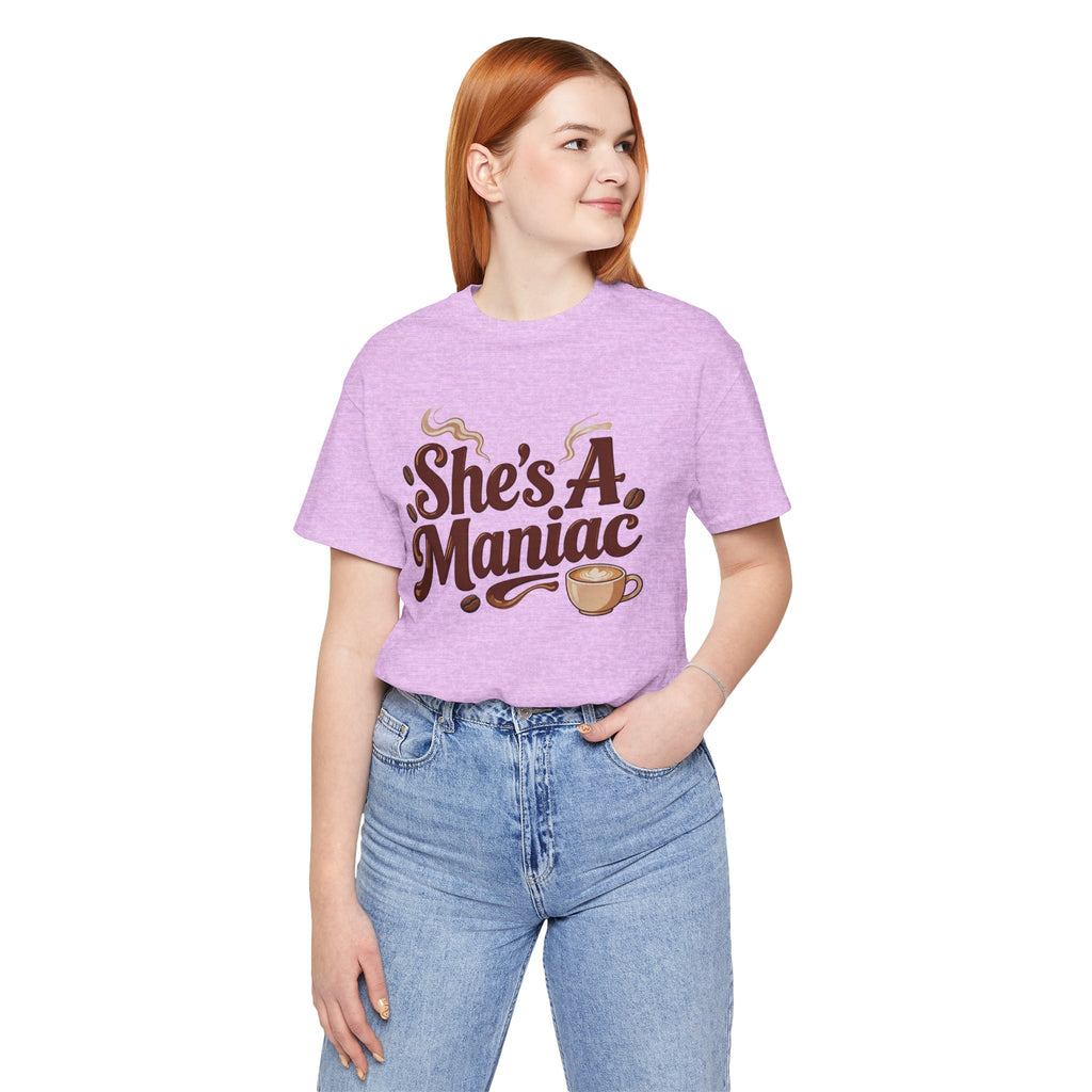 She's A Maniac Unisex Coffee Tee