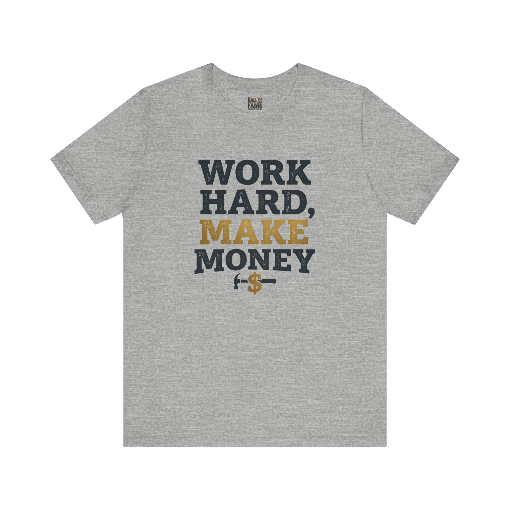 Work Hard Make Money T-Shirt