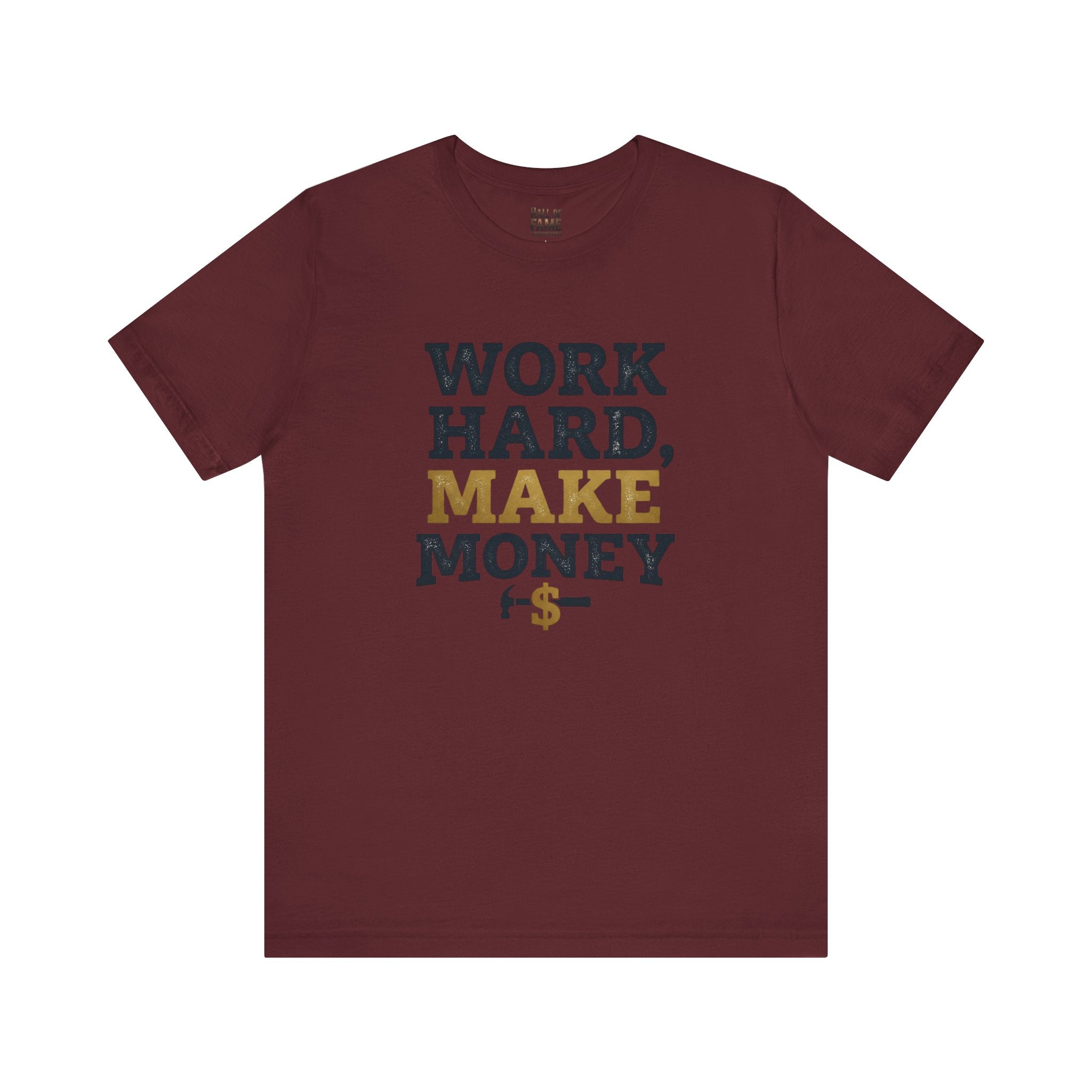 Work Hard Make Money T-Shirt