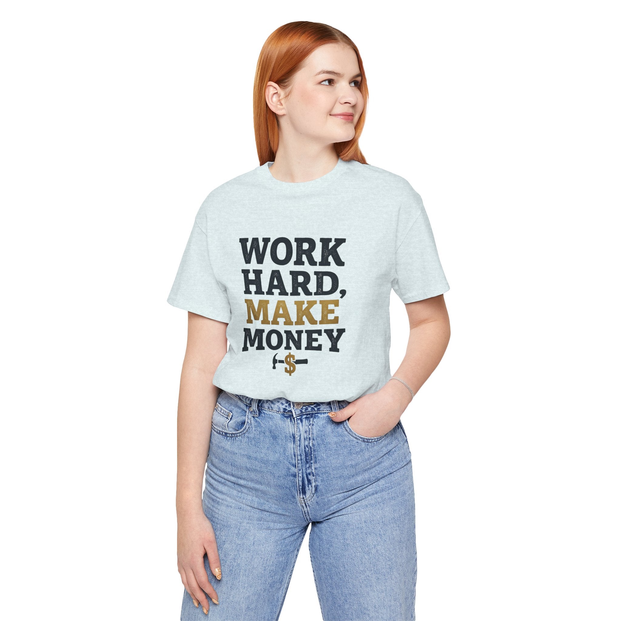 Work Hard Make Money T-Shirt