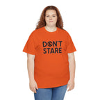 Don’t Stare Unisex Shirt