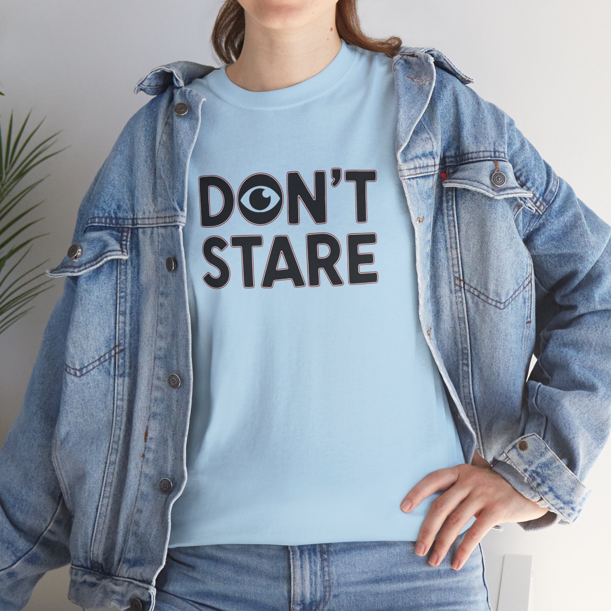 Don’t Stare Unisex Shirt