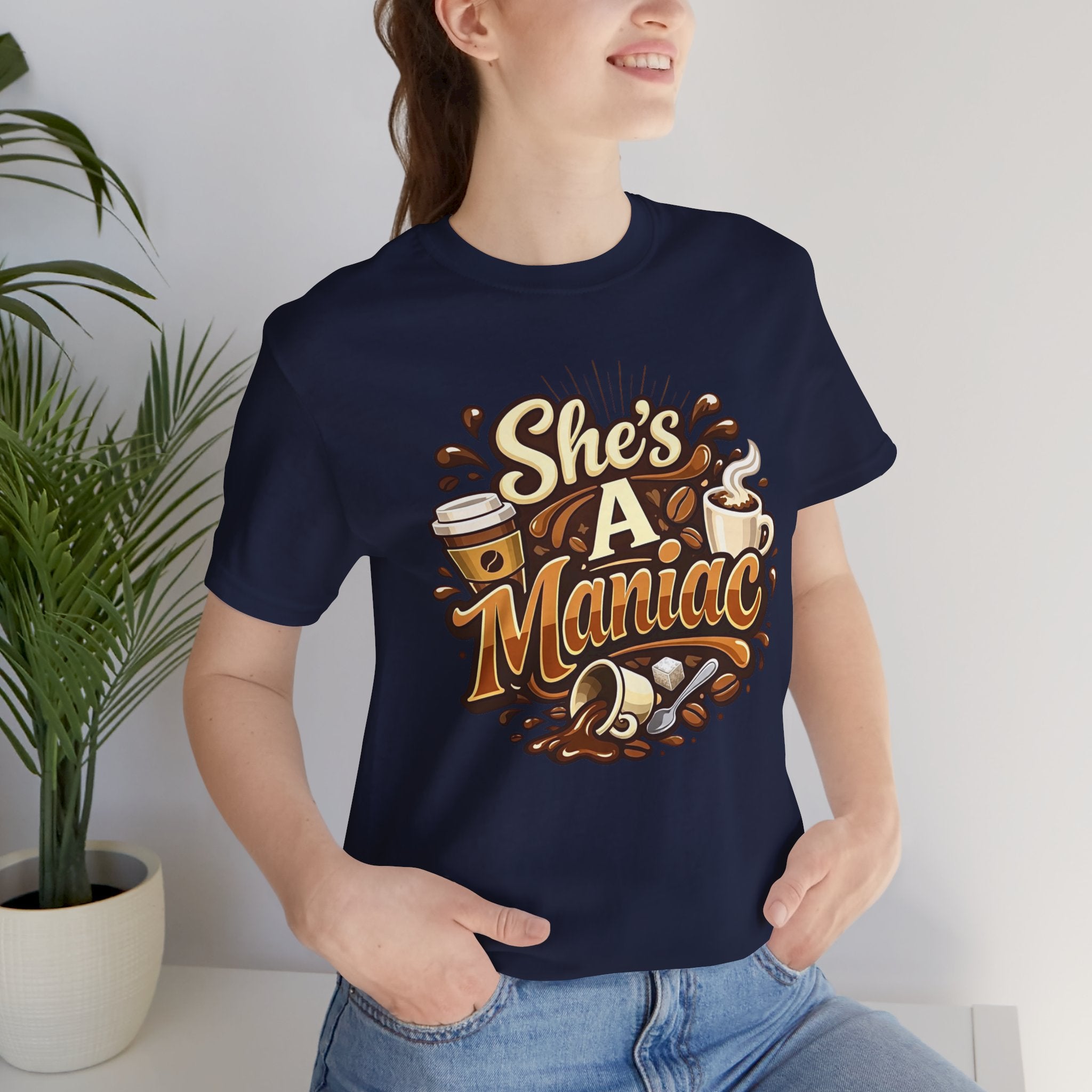 She's A Maniac Unisex Coffee Tee