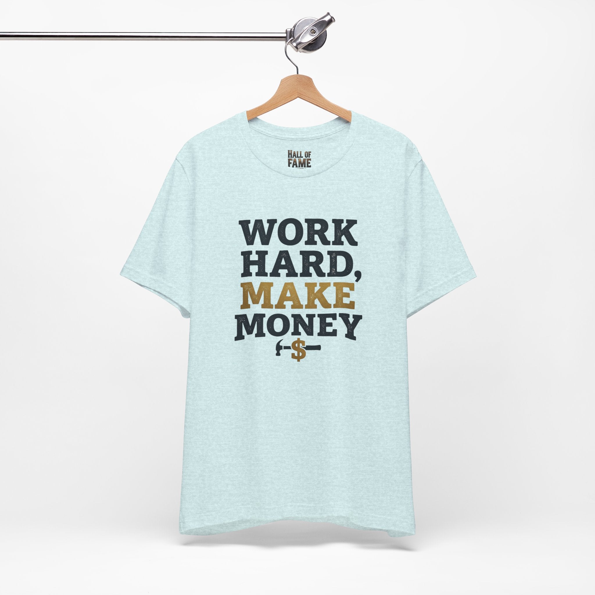 Work Hard Make Money T-Shirt