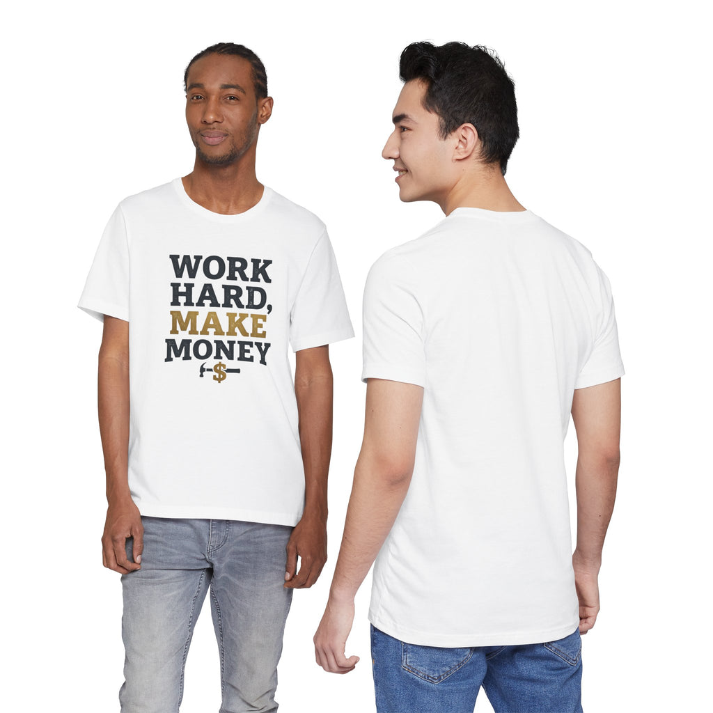 Work Hard Make Money T-Shirt