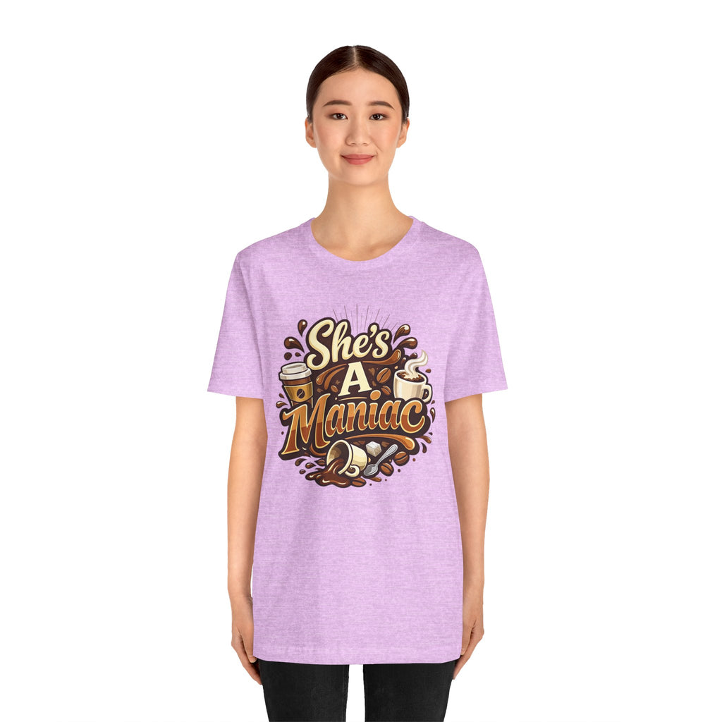She's A Maniac Unisex Coffee Tee