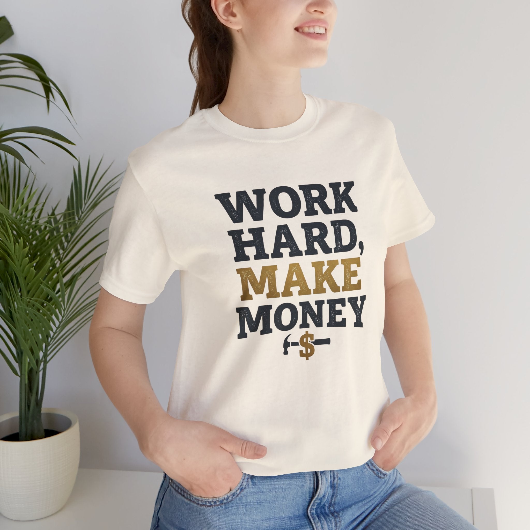 Work Hard Make Money T-Shirt