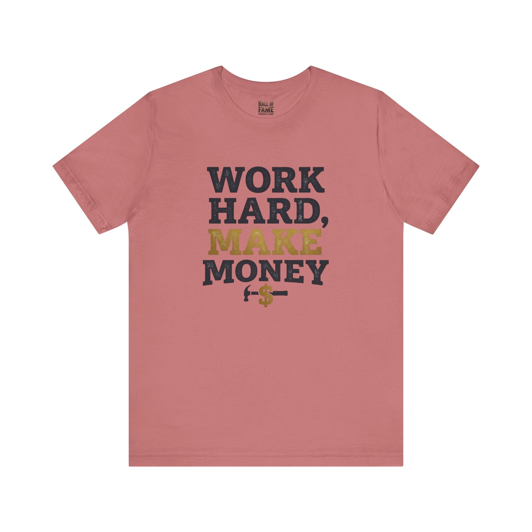Work Hard Make Money T-Shirt