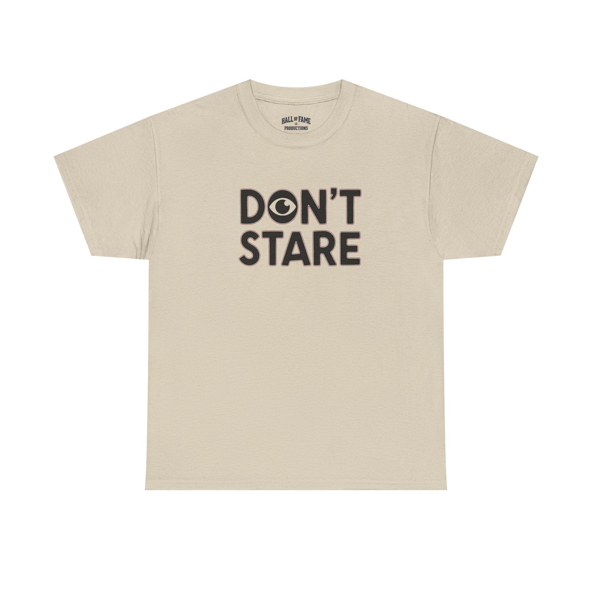 Don’t Stare Unisex Shirt