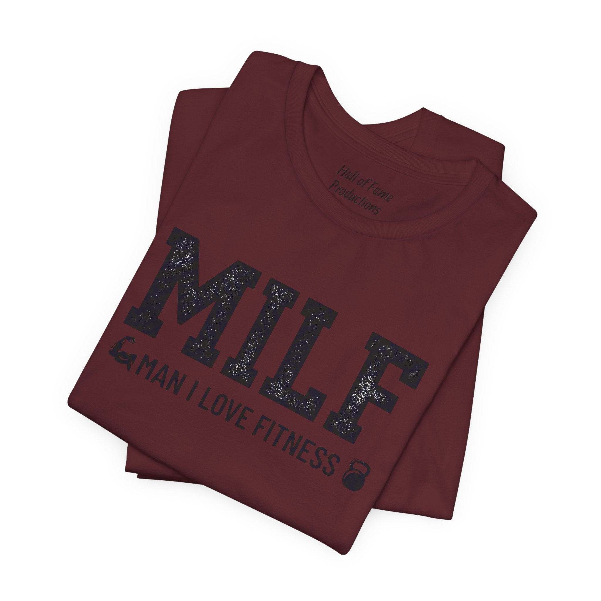 MILF “Man I Love Fitness” T-Shirt