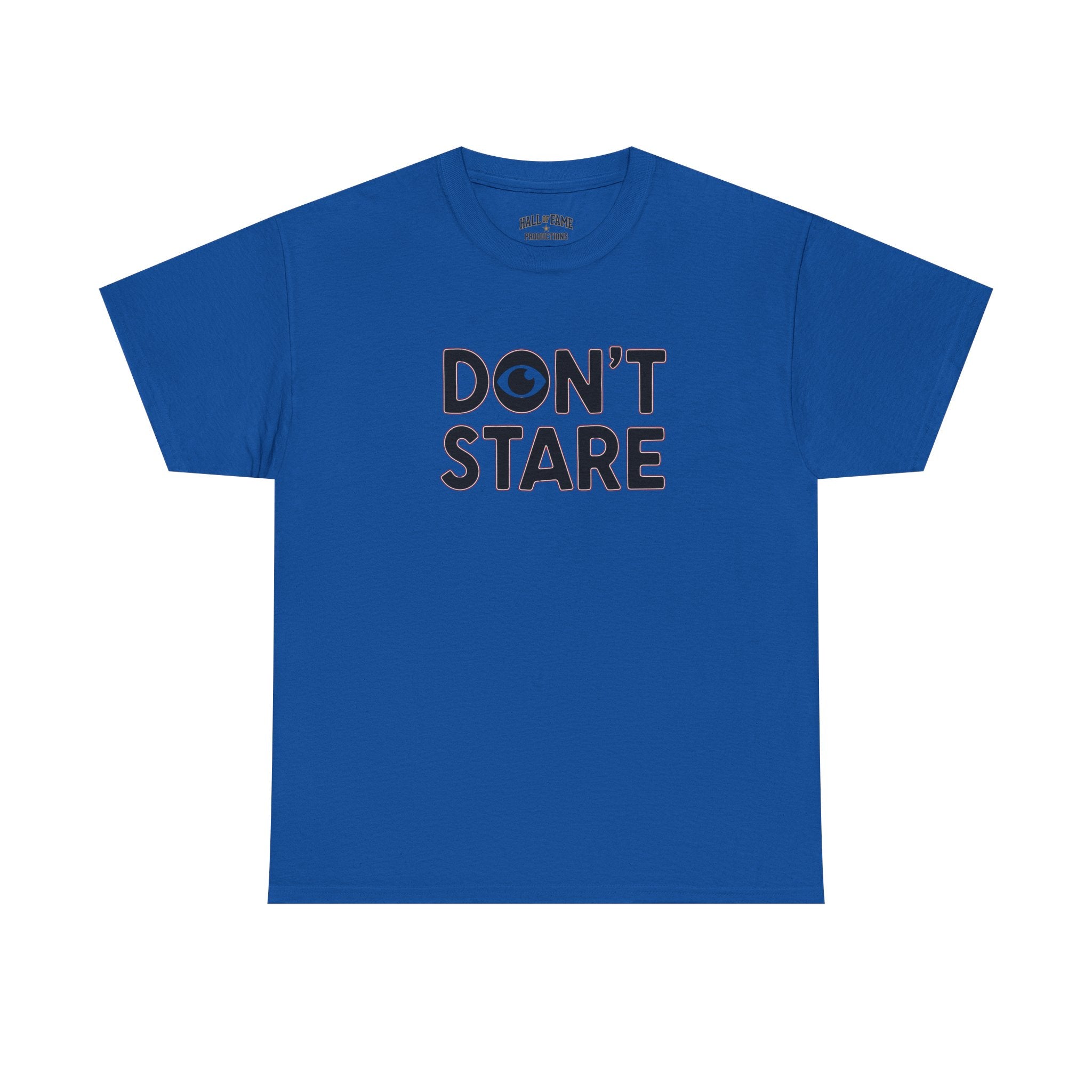 Don’t Stare Unisex Shirt