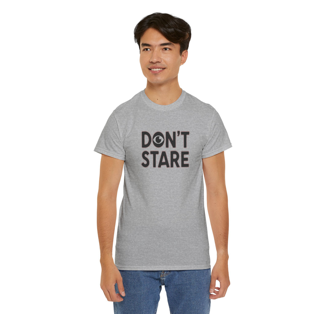 Don’t Stare Unisex Shirt