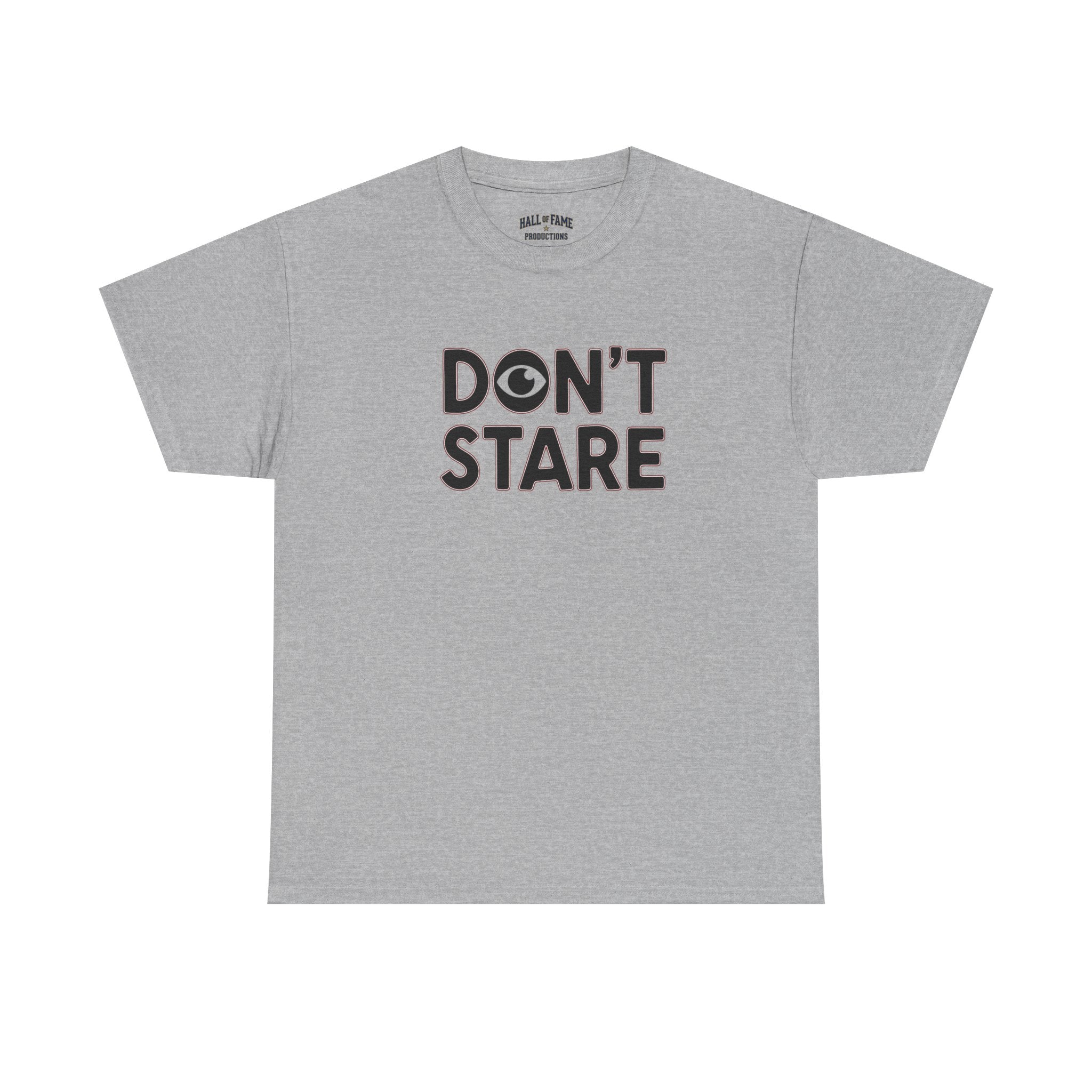 Don’t Stare Unisex Shirt