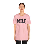 MILF “Man I Love Fitness” T-Shirt