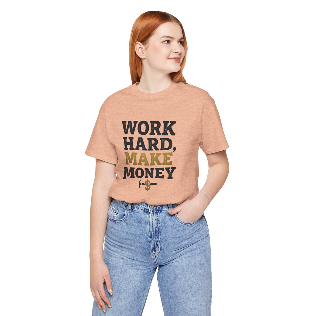 Work Hard Make Money T-Shirt