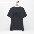 MILF “Man I Love Fitness” T-Shirt