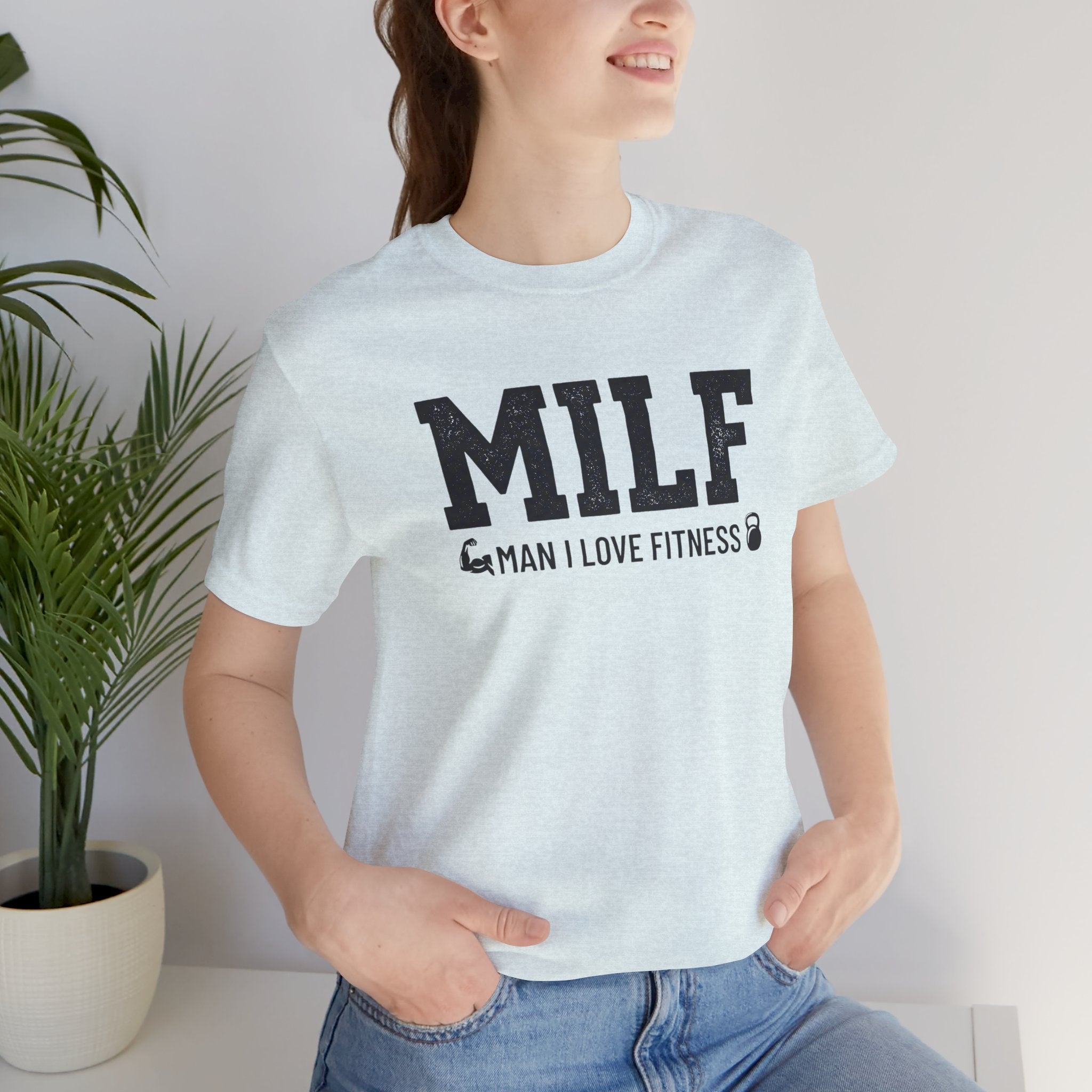 MILF “Man I Love Fitness” T-Shirt