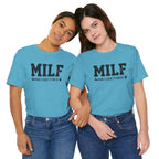 MILF “Man I Love Fitness” T-Shirt