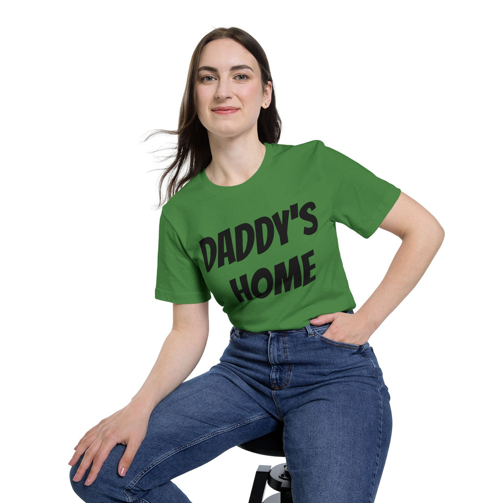 Daddy's Home T-Shirt