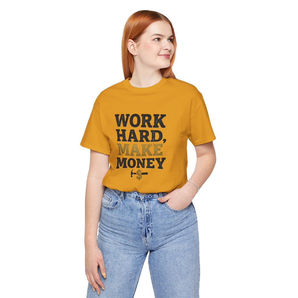 Work Hard Make Money T-Shirt