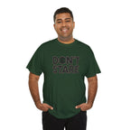 Don’t Stare Unisex Shirt