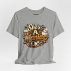 She's A Maniac Unisex Coffee Tee