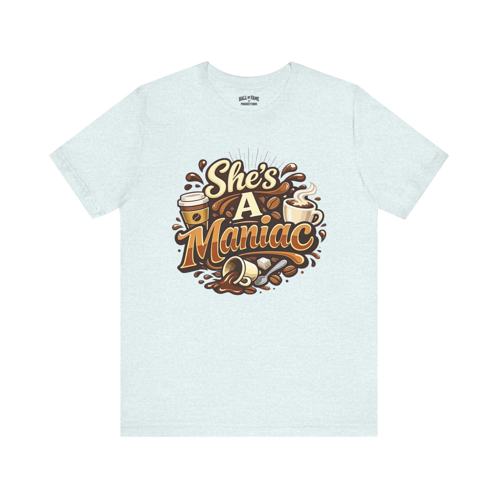 She's A Maniac Unisex Coffee Tee
