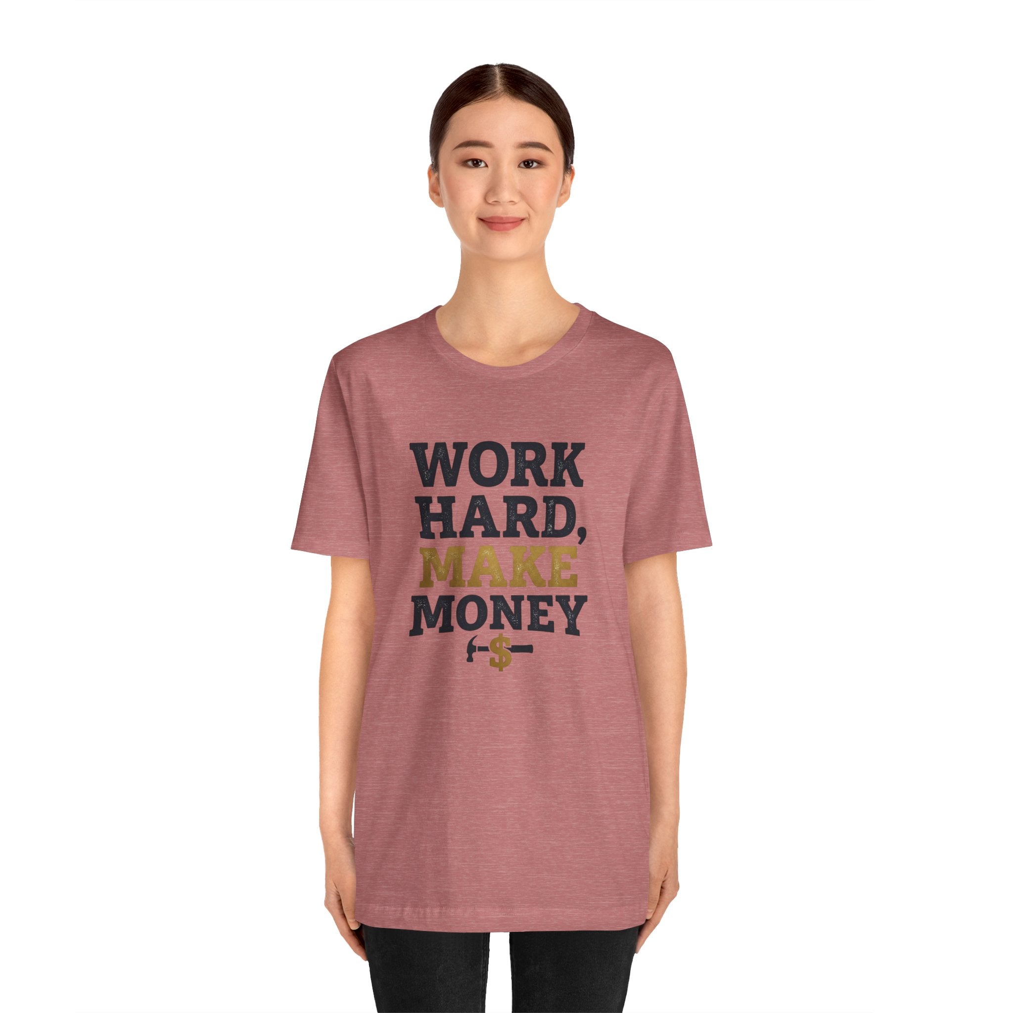 Work Hard Make Money T-Shirt