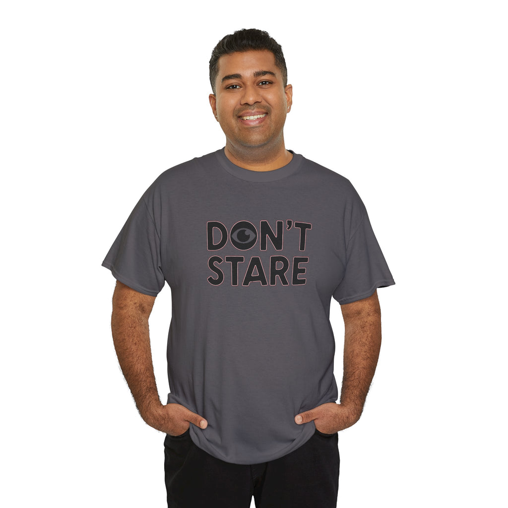 Don’t Stare Unisex Shirt