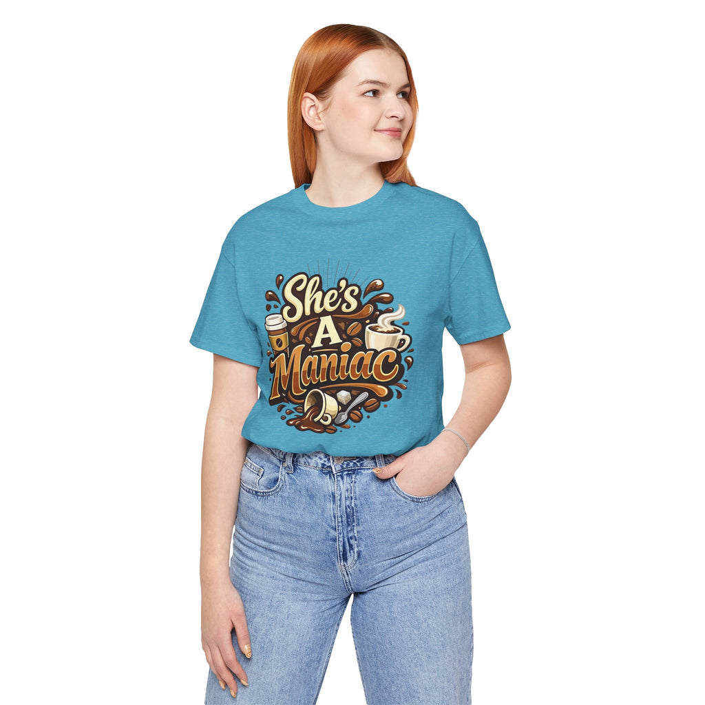 She's A Maniac Unisex Coffee Tee