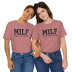 MILF “Man I Love Fitness” T-Shirt