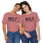 MILF “Man I Love Fitness” T-Shirt