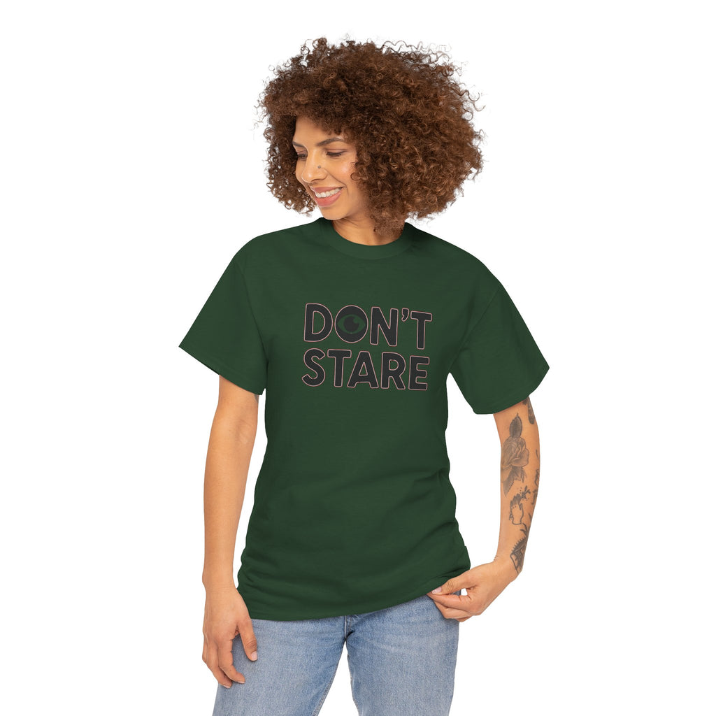 Don’t Stare Unisex Shirt