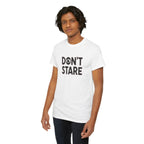 Don’t Stare Unisex Shirt