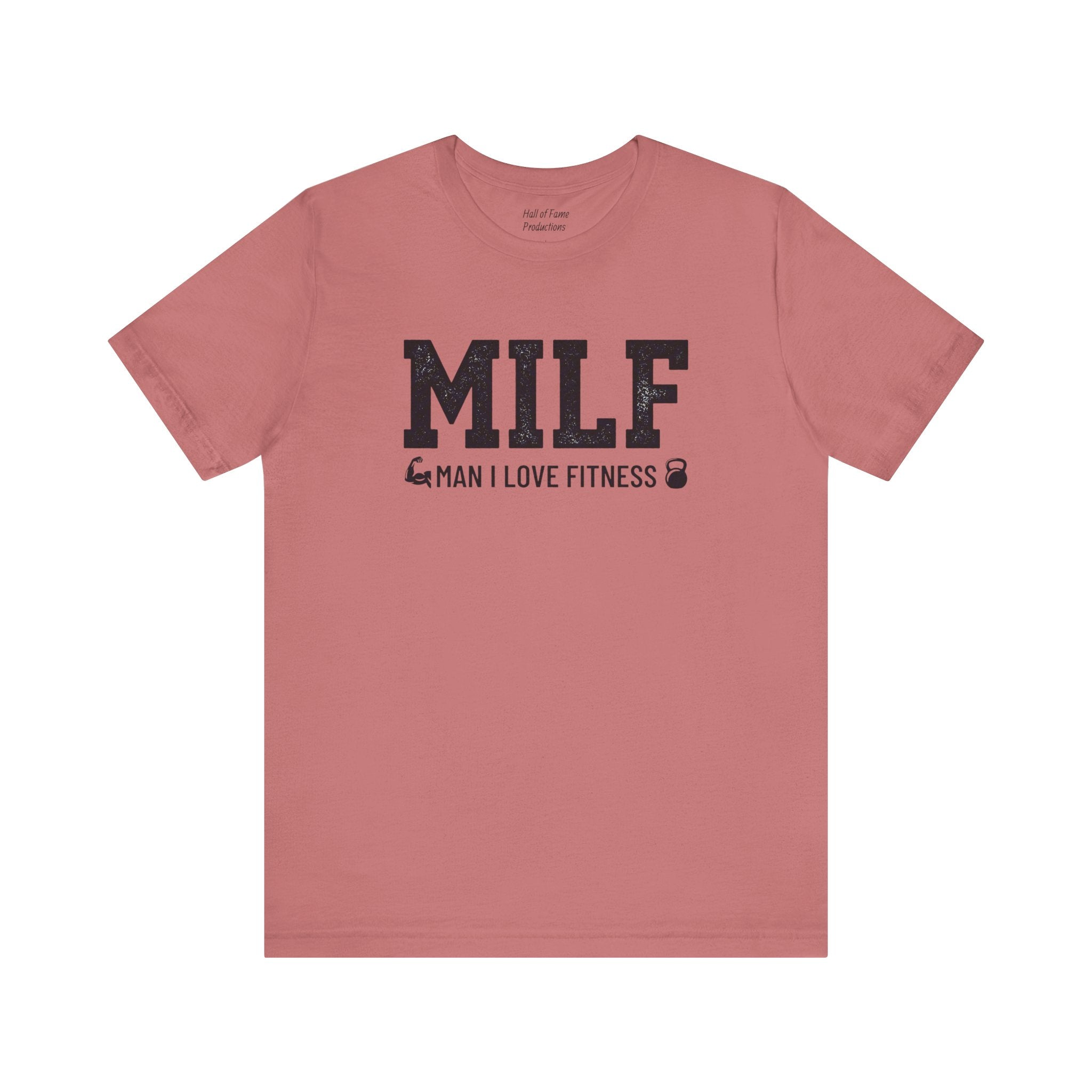 MILF “Man I Love Fitness” T-Shirt