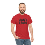 Don’t Stare Unisex Shirt