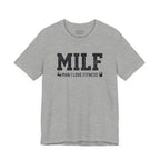 MILF “Man I Love Fitness” T-Shirt