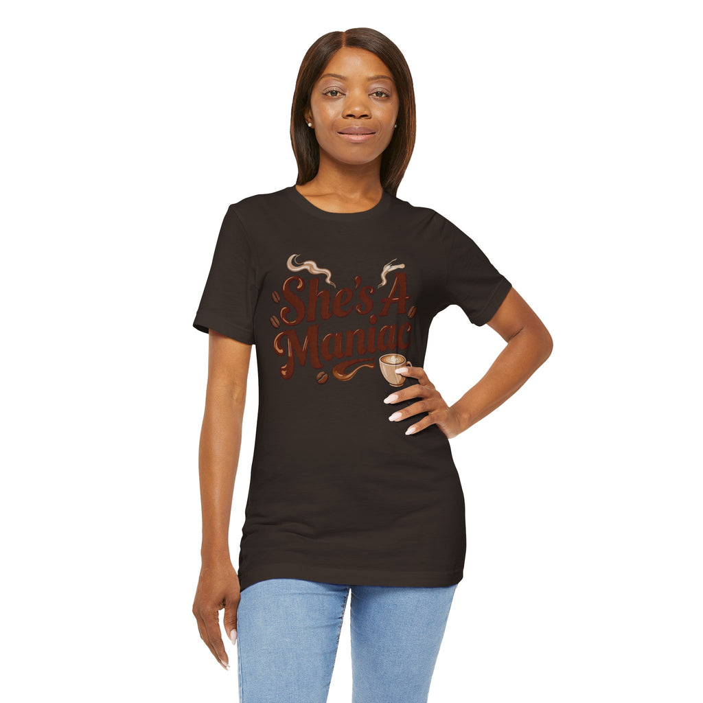 She's A Maniac Unisex Coffee Tee