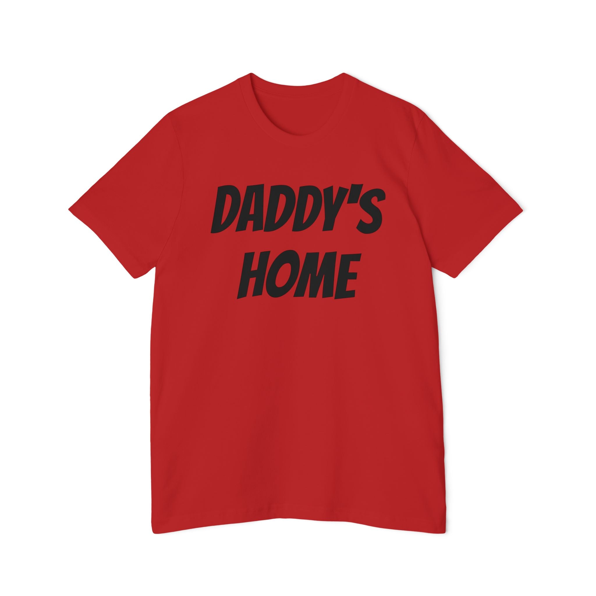Daddy's Home T-Shirt