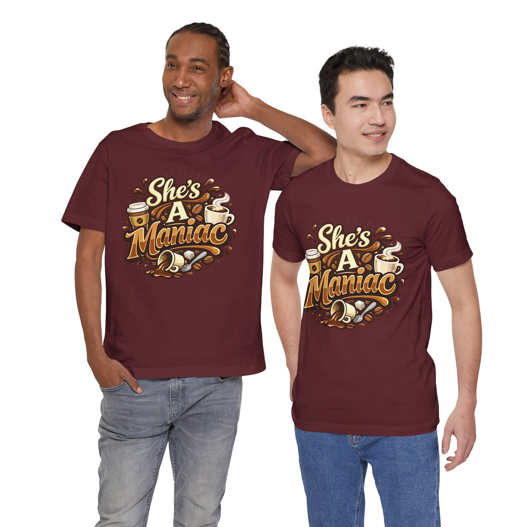 She's A Maniac Unisex Coffee Tee