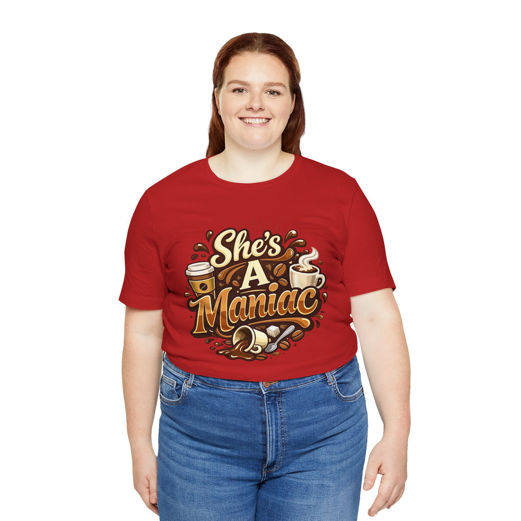 She's A Maniac Unisex Coffee Tee