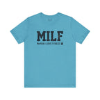 MILF “Man I Love Fitness” T-Shirt