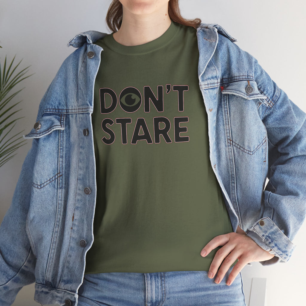 Don’t Stare Unisex Shirt