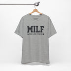 MILF “Man I Love Fitness” T-Shirt