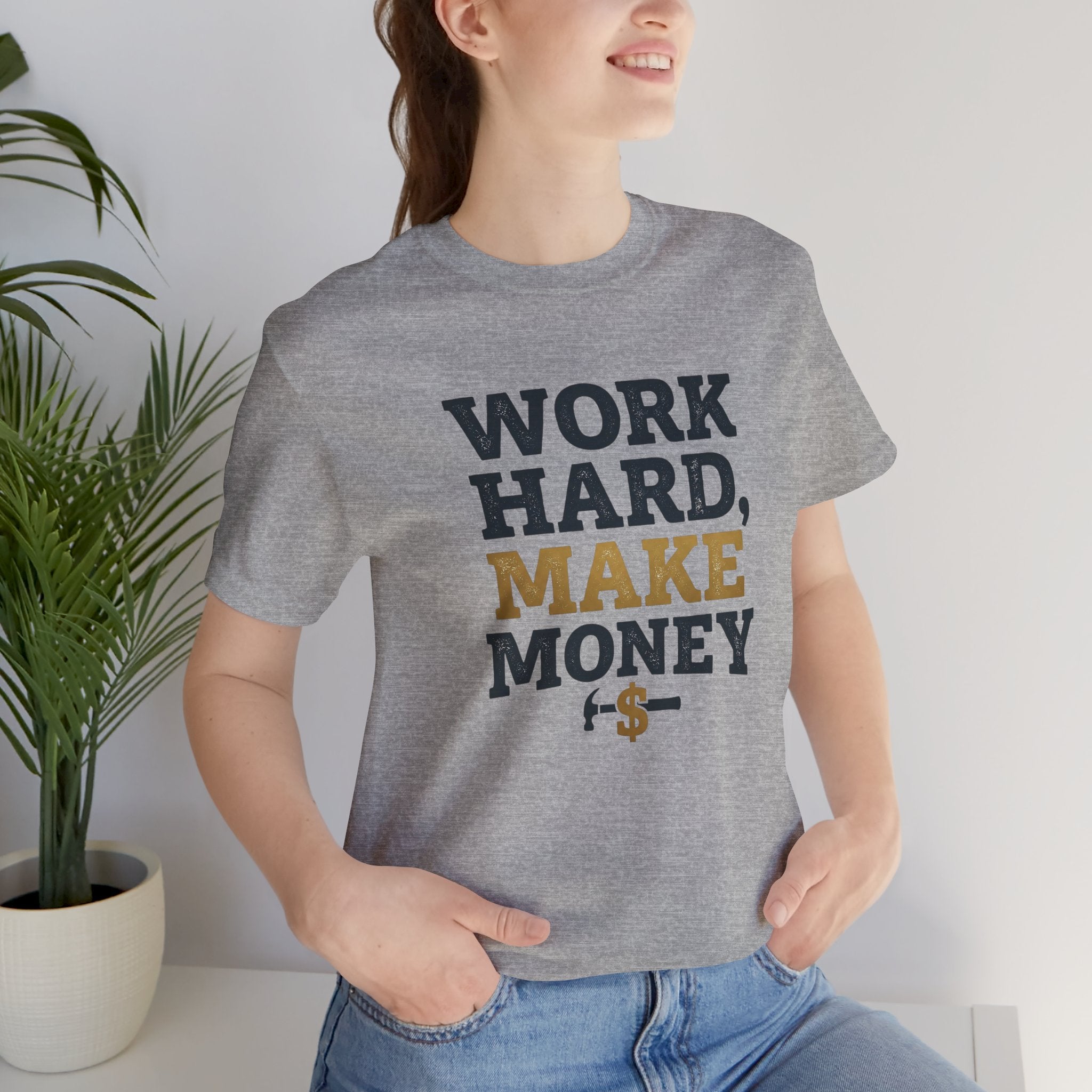 Work Hard Make Money T-Shirt
