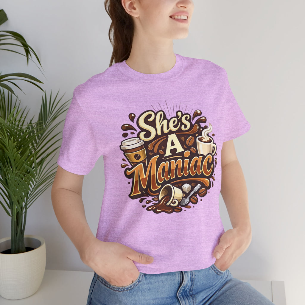 She's A Maniac Unisex Coffee Tee