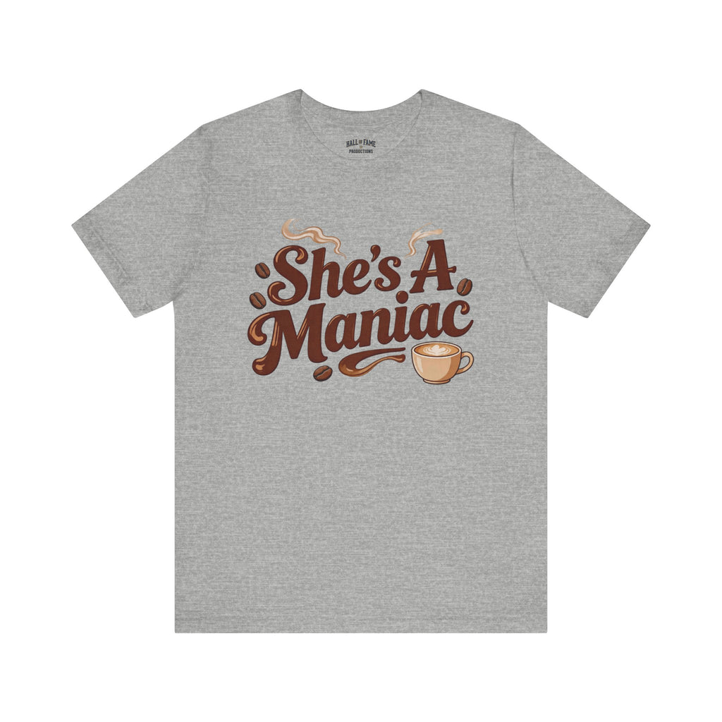 She's A Maniac Unisex Coffee Tee