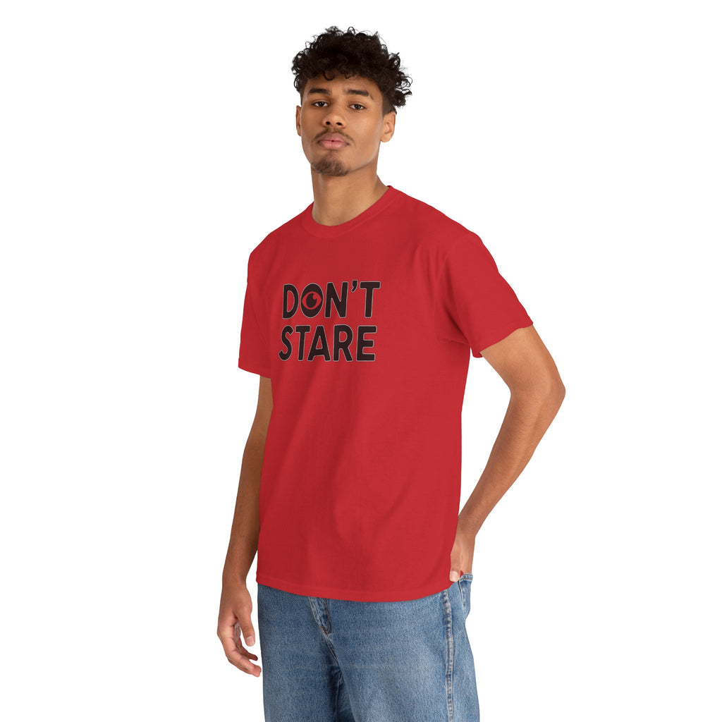 Don’t Stare Unisex Shirt